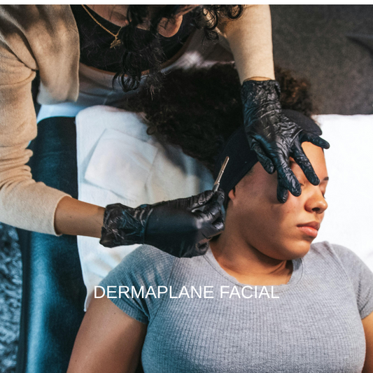 Dermaplane Facial